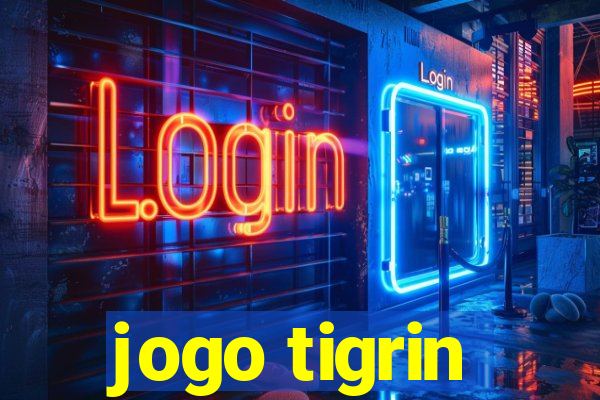 jogo tigrin